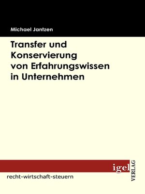 cover image of Transfer und Konservierung von Erfahrungswissen in Unternehmen